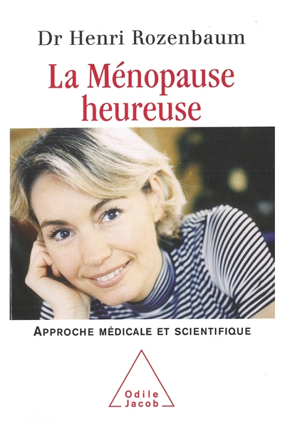 La ménopause heureuse : une approche médicale et scientifique