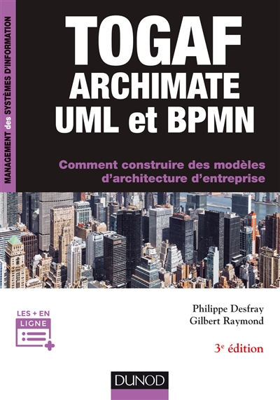 Togaf, Archimate, UML et BPMN : comment construire des modèles d'architecture d'entreprise