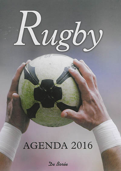 Rugby : agenda 2016