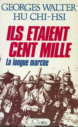 Ils étaient cent mille : la longue marche, 1934-1935