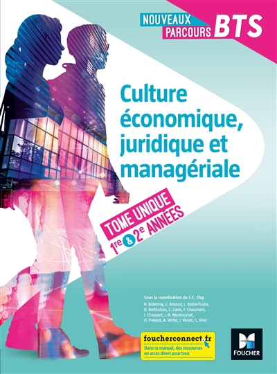 Culture économique, juridique et managériale, BTS 1re & 2e années : tome unique