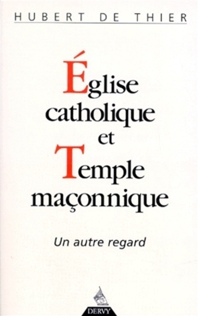 eglise catholique et temple maçonnique