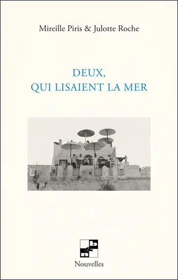 Deux, qui lisaient la mer