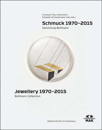 Jewellery 1970-2015 Bollmann Collection