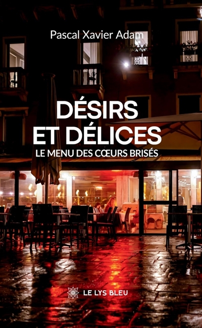Désirs et délices : Le menu...