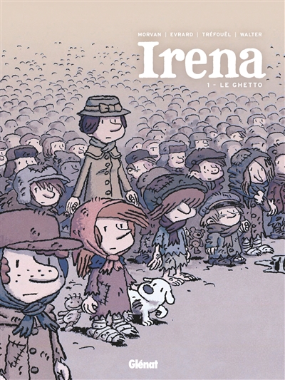 Irena. Vol. 1. Le ghetto