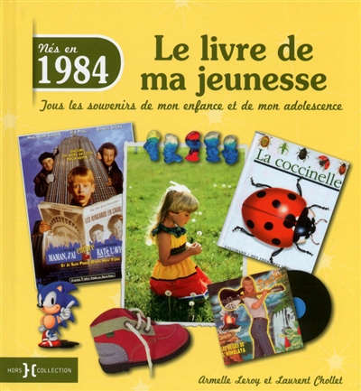 Nés en 1984 : le livre de...