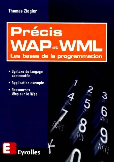 Précis Wap et WML : les bases de la programmation