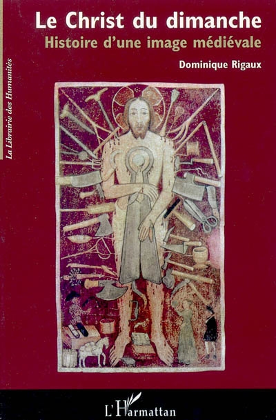 Le Christ du dimanche : histoire d'une image médiévale