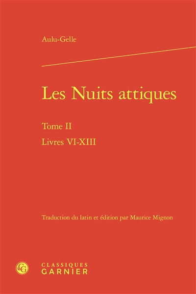 Les nuits attiques. Vol. 2. Livres VI-XIII