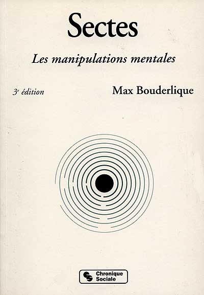 Sectes : les manipulations mentales