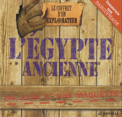 Le carnet d'un explorateur de l'Egypte ancienne