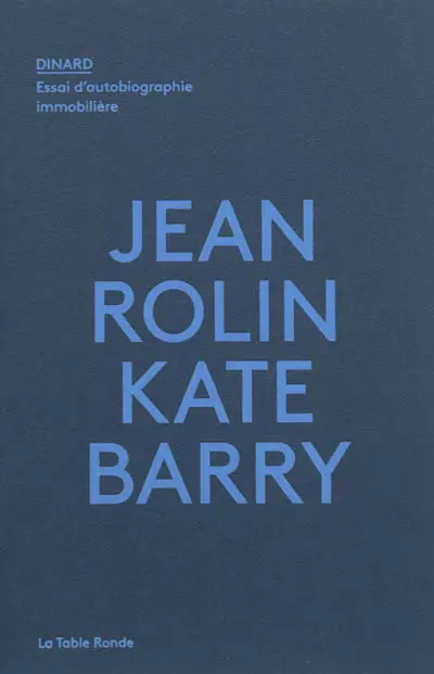 Dinard : essai d'autobiographie immobilière