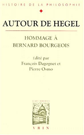 Autour de Hegel : hommage à Bernard Bourgeois