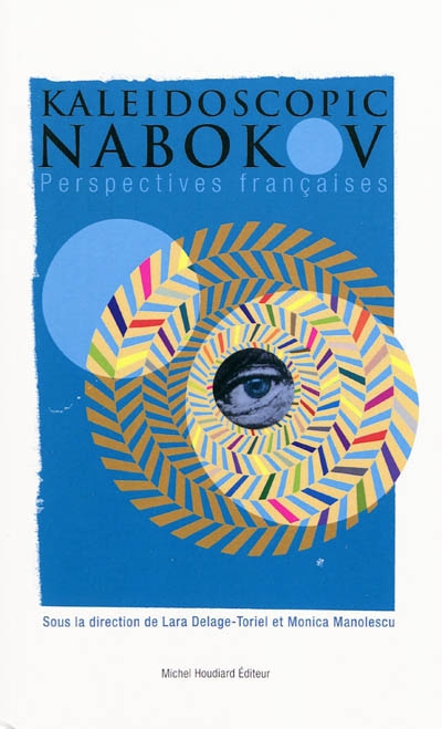 Kaleidoscopic Nabokov : perspectives françaises