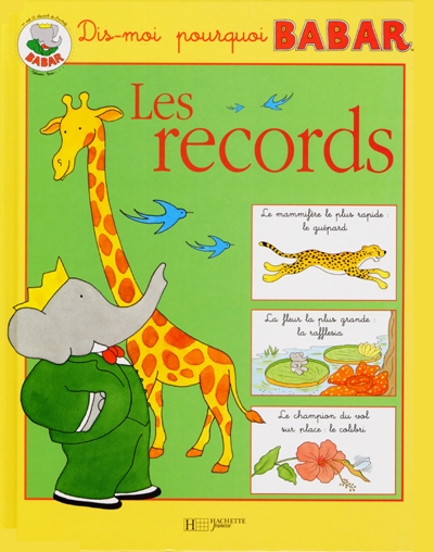 Les records (Dis-moi pourquoi Babar)