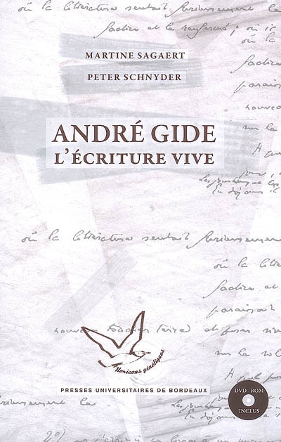 André Gide : l'écriture vive