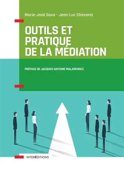 Outils et pratique de la médiation : dénouer et prévenir les conflits dans et hors les murs