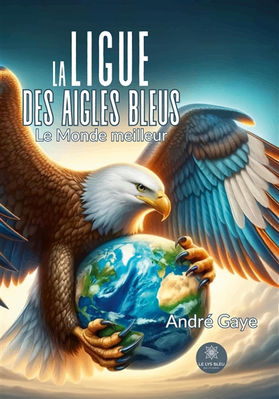 La ligue des Aigles bleus :...