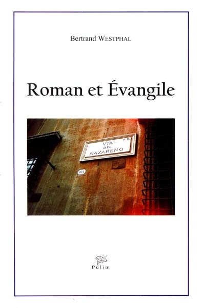 Roman et Évangile : transposition de l'Évangile dans le roman européen contemporain (1945-2000)
