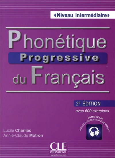 Phonétique progressive du français : avec 600 exercices : niveau intermédiare