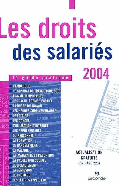 Les droits des salariés 2004 : le guide pratique