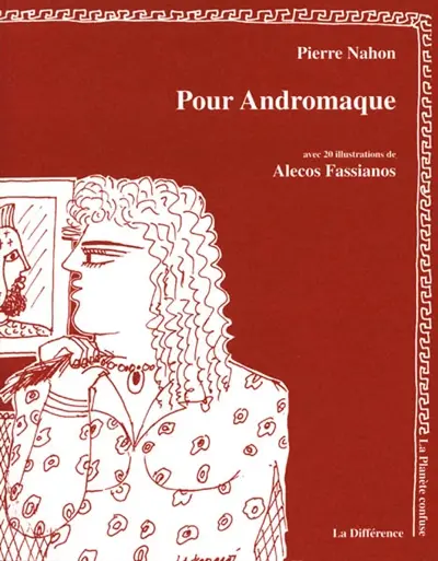 Pour Andromaque : palinodie en trois actes