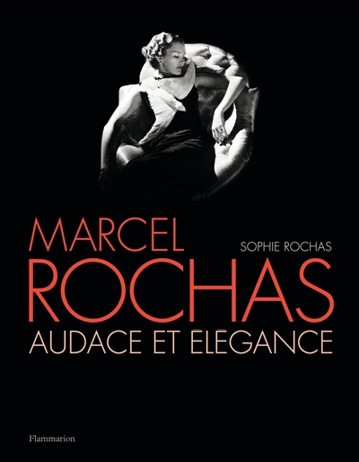 Marcel Rochas : audace et élégance