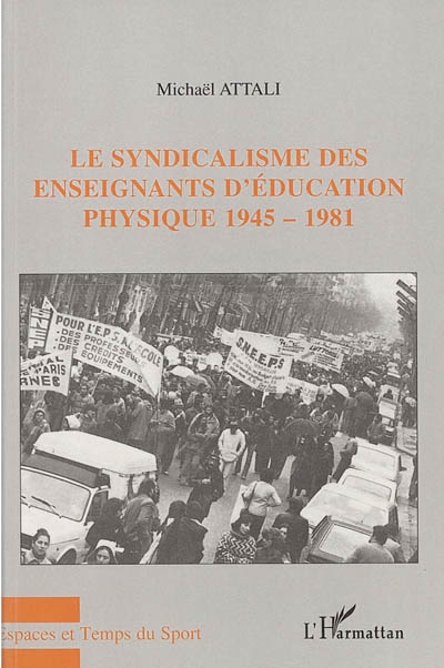 Le syndicalisme des enseignants d'éducation physique : 1945-1981