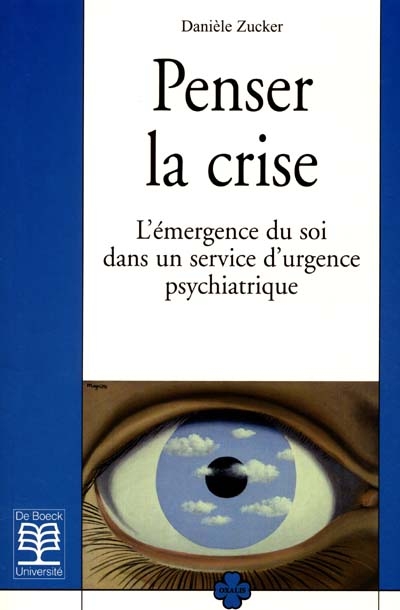 Penser la crise : l'émergence du soi dans un service d'urgence psychiatrique