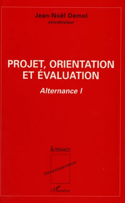 Projet, orientation et évaluation : alternance 1