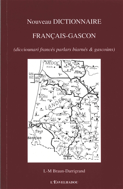 Nouveau dictionnaire français-gascon. Dicciounari francés parlars biarnés & gascoùns