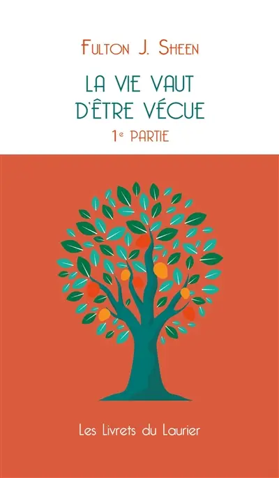 La vie vaut d'être vécue. Vol. 1