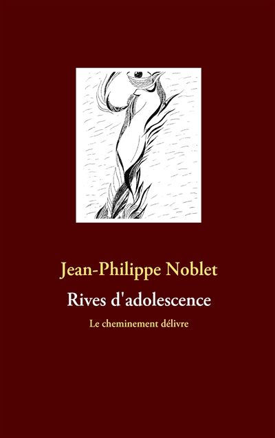 Rives d'adolescence : Le cheminement délivre