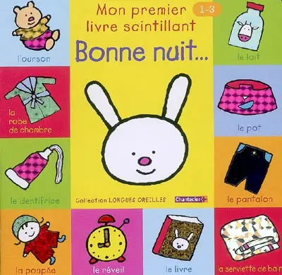 Bonne nuit... : mon premier livre scintillant