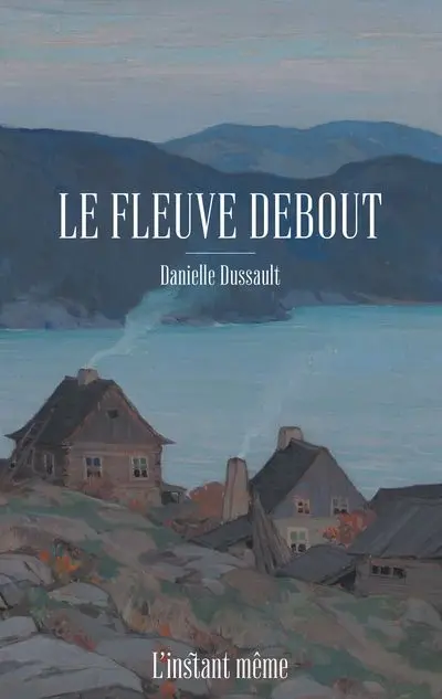 Le fleuve debout
