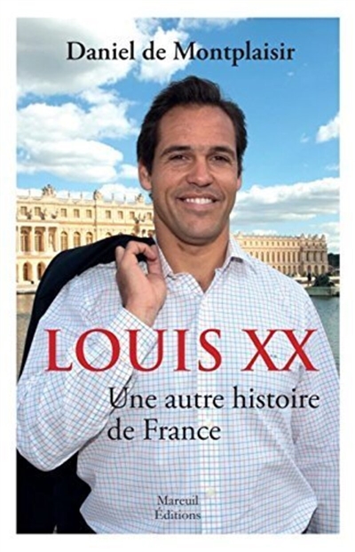 Louis XX : une autre histoire de France