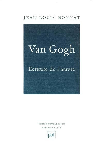 Van Gogh : écriture de l'oeuvre