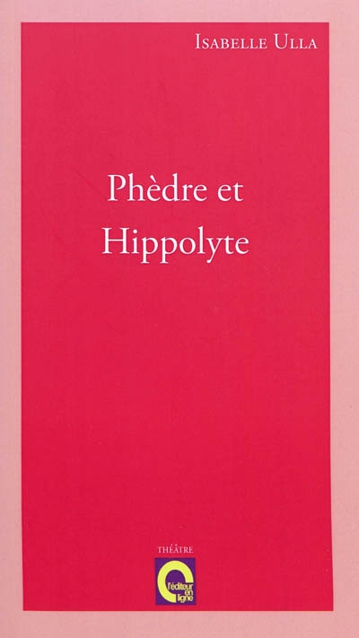 Phèdre et Hippolyte : slam-tragédie