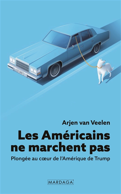 Les Américains ne marchent...