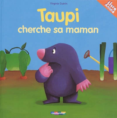 Taupi cherche sa maman