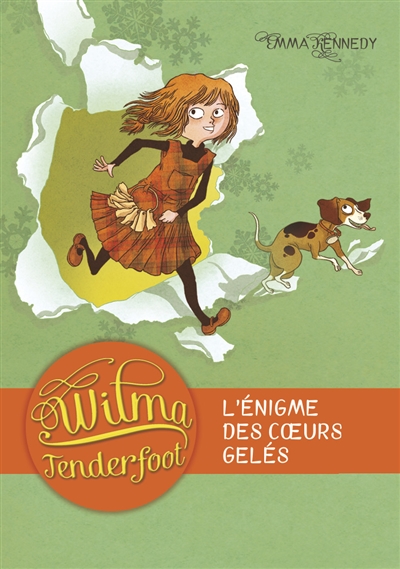 Wilma Tenderfoot. Vol. 1. L'énigme des coeurs gelés