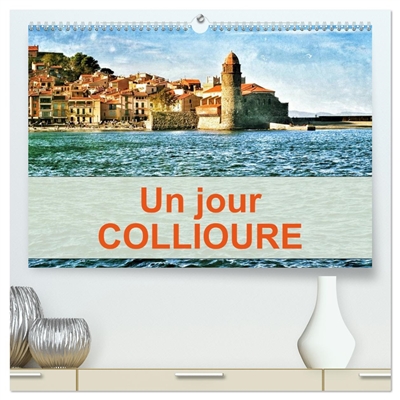 Un jour COLLIOURE...