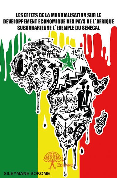 Les effets de la mondialisation sur le développement économique des pays de l'afrique subsaharienne : L´exemple du Sénégal