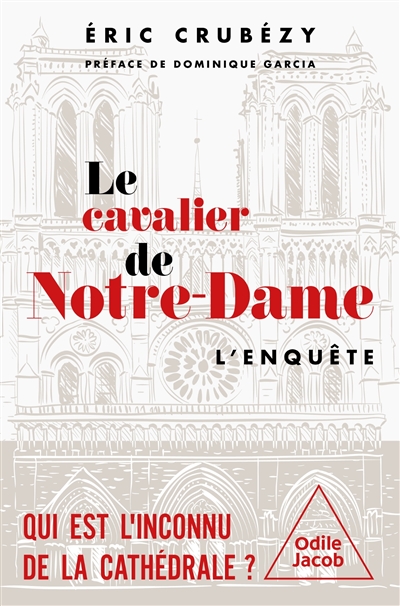 Le cavalier de Notre-Dame : l'enquête