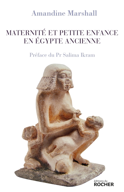 Maternité et petite enfance en Egypte ancienne