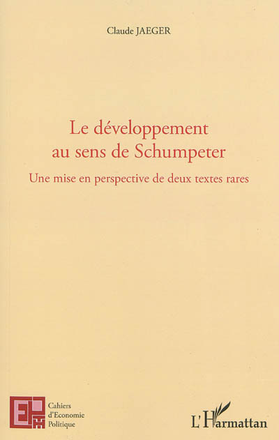 Le développement au sens de Schumpeter : une mise en perspective de deux textes rares
