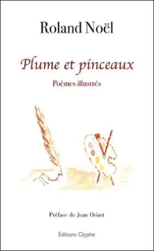 Plume et pinceaux : poèmes illustrés
