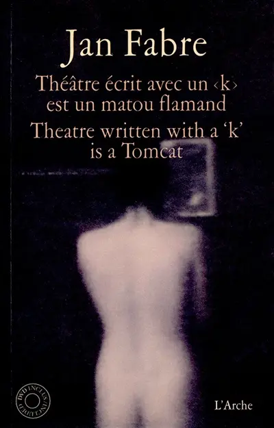Théâtre écrit avec un k est un matou flamand. Theatre written with a k is a tomcat