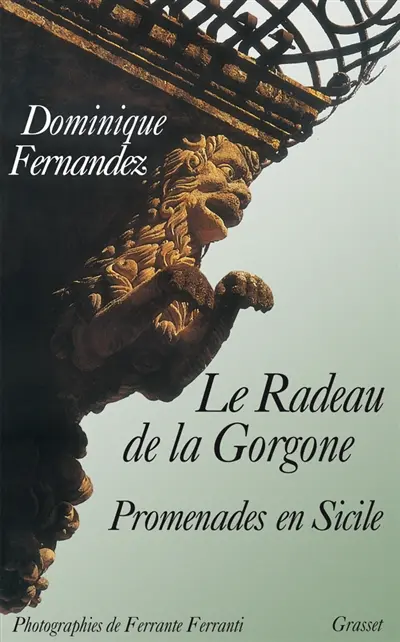 Le radeau de la Gorgone : promenades en Sicile